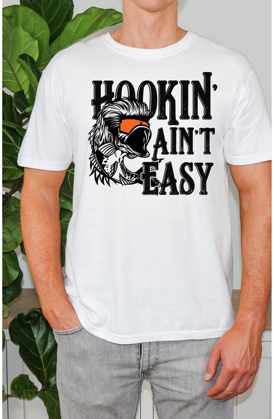 Hookin' Aint Easy Men's T-Shirt