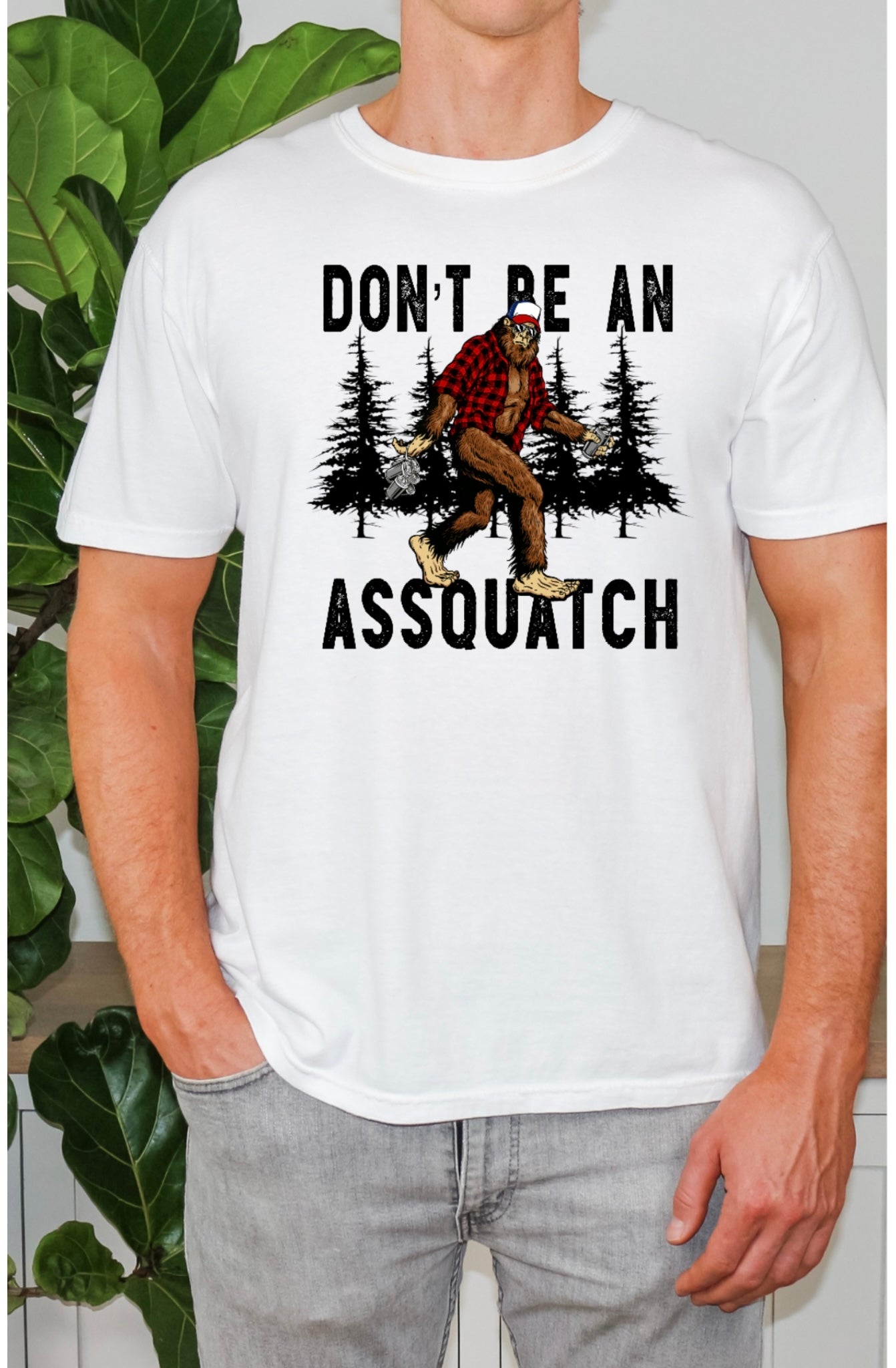Dont be an Assquatch mens T-Shirt