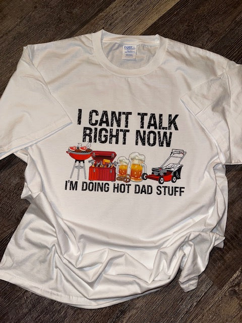 Hot Dad Stuff Tee