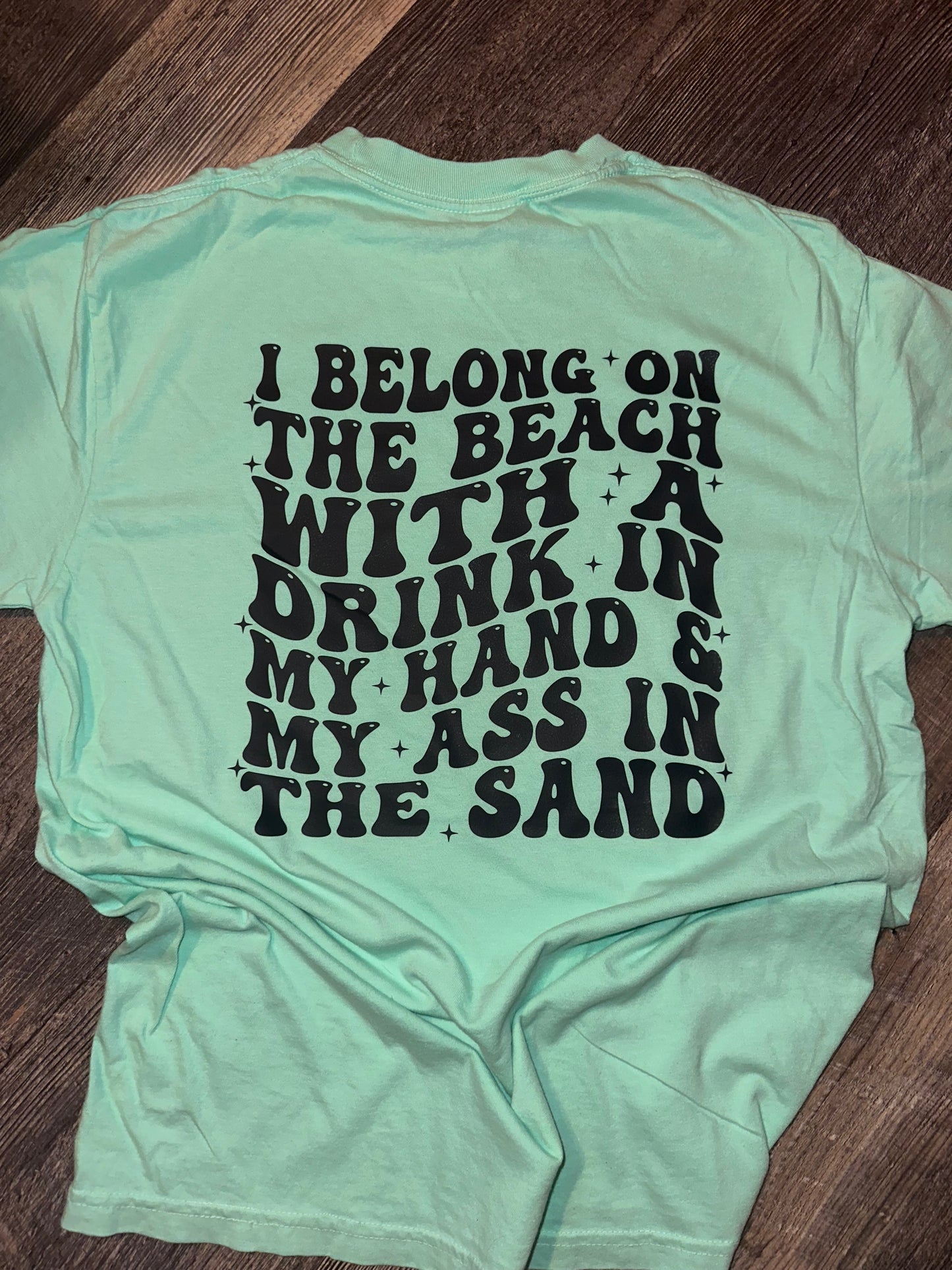 I Belong on a Beach t-shirt
