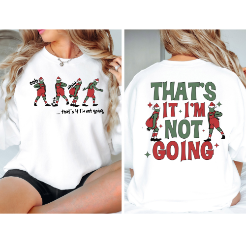 Im Not Going Crewneck