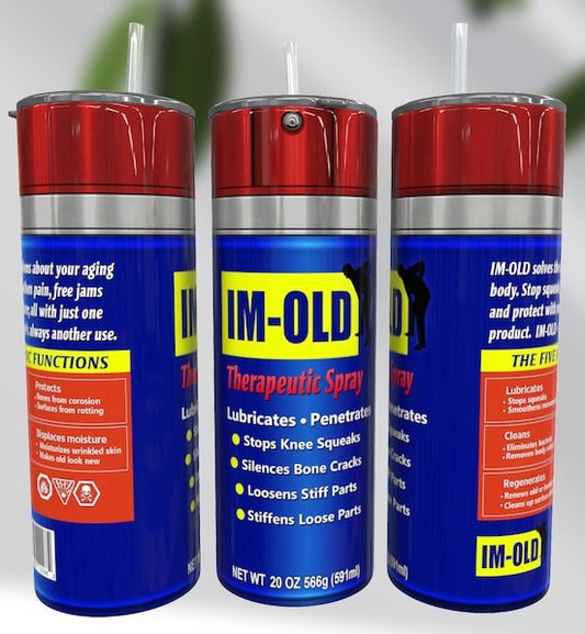 Funny "Im Old' Tumbler